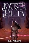 By Dust & Duty (Forgotten Heirs #1)