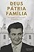 Deus – Pátria – Família: Th...