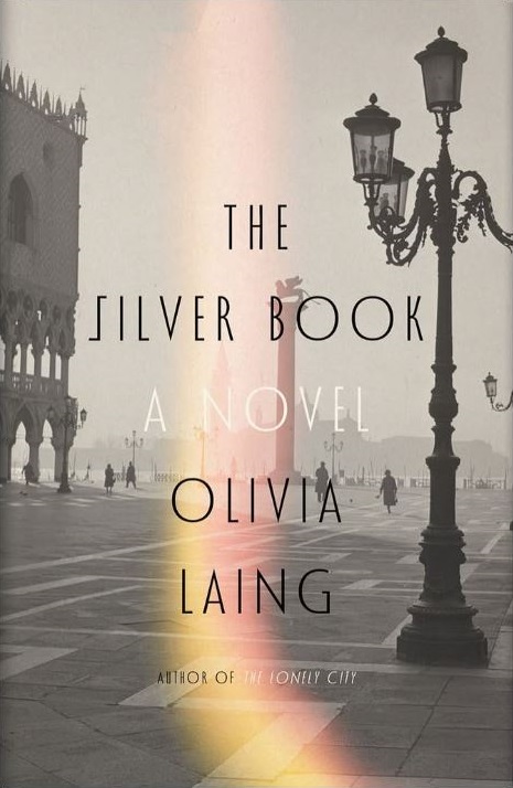 Book cover: The Silver Book by Olivia Laing