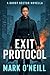 Exit Protocol by Mark O'Neill