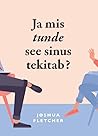Ja mis tunde see ...