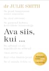 Ava siis, kui… by Julie      Smith
