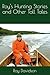 Roy's Hunting Stories and O...