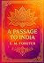 A Passage to India (Large Print Edition): A profound tale of race tension cultural misunderstanding and the fragile nature of friendship during British colonial rule in early 20th century India