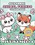 Cute Kawaii Animal Friends:...
