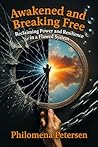 Awakened and Breaking Free: Reclaiming Power and Resilience in a Flawed System