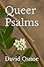 Queer Psalms