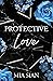 Protective Love by Mia Sian