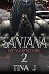Santana 2: Rise o...