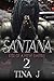 Santana 2: Rise of a New Empire