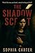 The Shadow Script by Sophia Carter