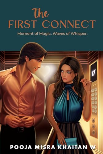 The First Connect: Moment of Magic. Waves of Whisper. (Kindle Edition)
