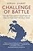 Challenge of Battle: The Real Story of the British Army in 1914 (General Military)