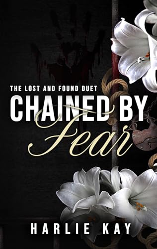 Chained by Fear (Kindle Edition)