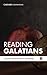 Reading Galatians (Cascade Companions)
