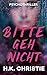 Bitte geh nicht: Psychothriller (German Edition)