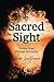 Sacred Sight: Finding Hope ...