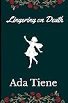 Lingering on Death