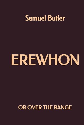 Erewhon: or Over the Range