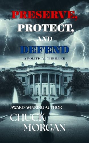 Preserve, Protect, and Defend (Kindle Edition)