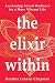 The Elixir Within: Awakenin...