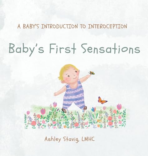 Baby's First Sensations: A Baby's Introduction to Interoception (Hardcover)