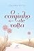 O caminho de volta by Paloma Weyll
