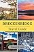 BRECKENRIDGE TRAVEL GUIDE