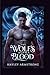 The Wolf’s Alpha Blood by Hayley Armstrong