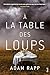 À la table des loups (French Edition)