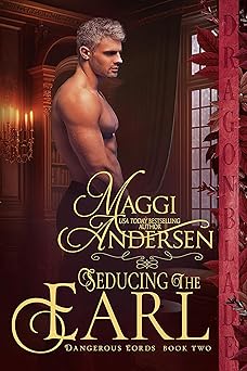 Seducing the Earl (Dangerous Lords #2)