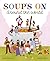 Soup's On Around the World