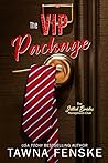 The VIP Package by Tawna Fenske