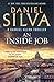 An Inside Job (Gabriel Allon #25)
