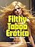 Filthy Taboo Erotica Fantas...