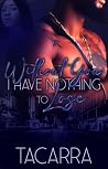 Without You I Hav...