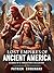 Lost Empires of Ancient Ame...