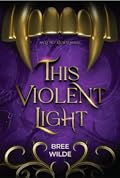 This Violent Light
