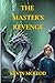 The Master's Revenge: The V...