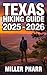 Texas Hiking Guide 2025 - 2...