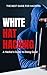 White Hat Hacking: A Hacker...