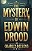 The Mystery of Edwin Drood:...
