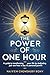The Power of One Hour