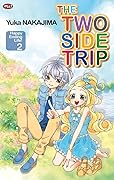 The Two Side Trip ~Happy Ending Life!~ 2