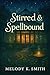 Stirred & Spellbound (The E...