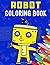Robot Coloring Book: Robots...