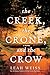 The Creek, The Crone, and t...