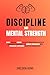 Discipline and Mental Stren...