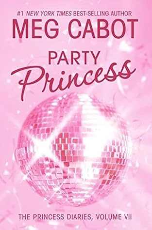 Party Princess (The Princess Diaries, #7)
