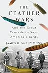 The Feather Wars by James H. McCommons